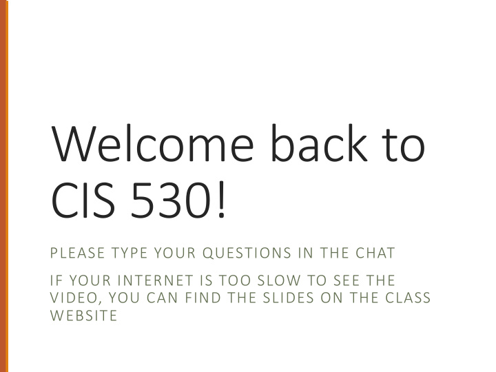 welcome back to cis 530