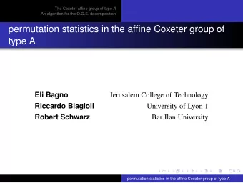 permutation statistics in the affine Coxeter group of  type A  Eli Bagno  Jerusalem College of