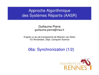 Approche Algorithmique  des Syst`  emes R  epartis (AASR)  Guillaume Pierre