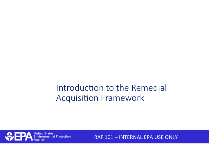 introduc on to the remedial acquisi on framework