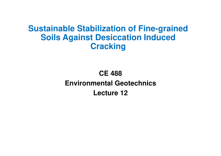 sustainable stabilization of fine grained soils against