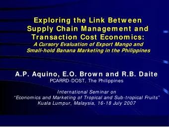Exploring the Link Betw een  Supply Chain Managem ent and  Transaction Cost Econom ics:  A Cursory