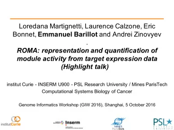 Loredana Martignetti, Laurence Calzone, Eric Bonnet, Emmanuel Barillot and Andrei Zinovyev  .