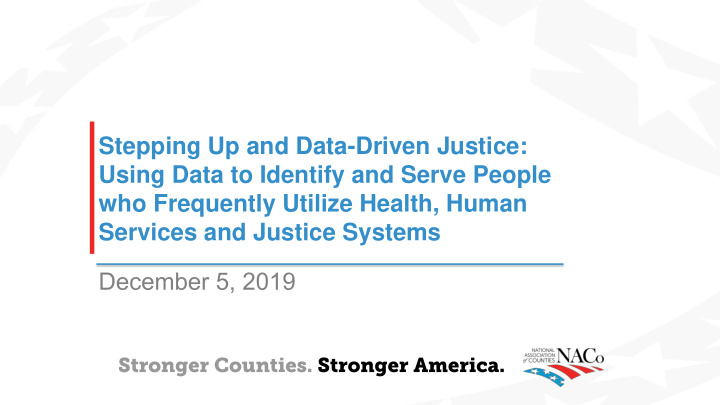 stepping up and data driven justice