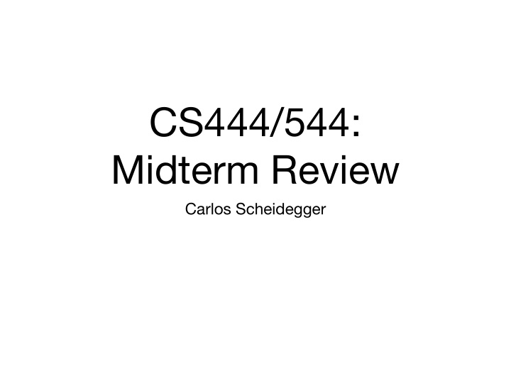 cs444 544 midterm review