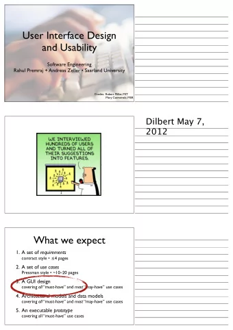 User Interface Design  and Usability  Software Engineering  Rahul Premraj + Andreas Zeller