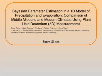 D Brian Blais 1,2 , Colin Gannon 1 , Qin Leng 1 , Robert Patalano 1 , Hong Yang 1 1 Laboratory