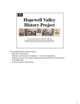 Hopewell Valley  History Project A new volunteer effort to collect and organize the important