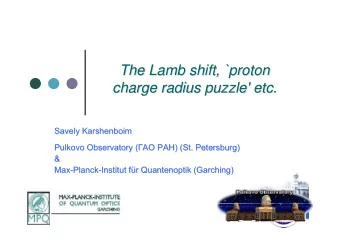 The Lamb shift, `proton  The Lamb shift, `proton  charge radius puzzle' etc.  charge radius puzzle'