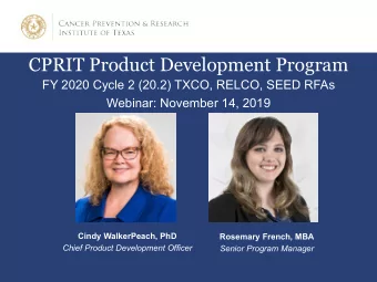 CPRIT Product Development Program  FY 2020 Cycle 2 (20.2) TXCO, RELCO, SEED RFAs  Webinar: November