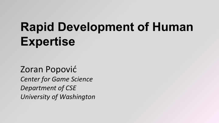 rapid development of human expertise