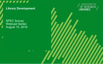 Library Development  SPEC Survey  Webcast Series  August 15, 2018 Introductions  Brian W. Keith