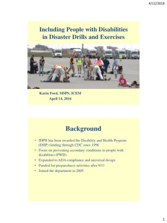 Background  IDPH has been awarded the Disability and Health Program  (DHP) funding through CDC