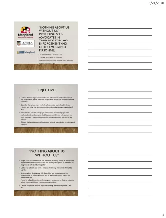 OBJECTIVES  Outline the training requirements for law enforcement on how to interact    with