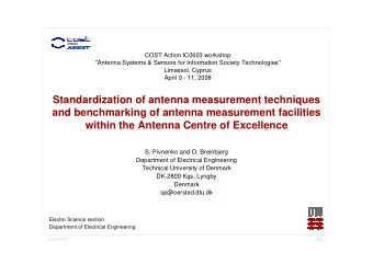 Standardization of antenna measurement techniques  and benchmarking of antenna measurement