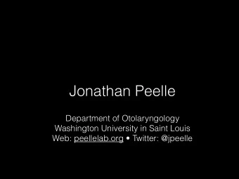 Jonathan Peelle  Department of Otolaryngology  Washington University in Saint Louis  Web: