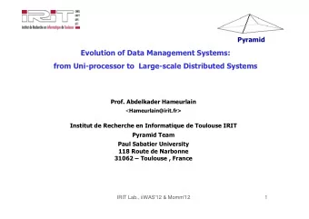Evolution of Data Management Systems:  from Uniprocessor to  Largescale Distributed Systems