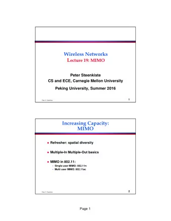 Wireless Networks L ecture 19: MIMO  Peter Steenkiste  CS and ECE, Carnegie Mellon University