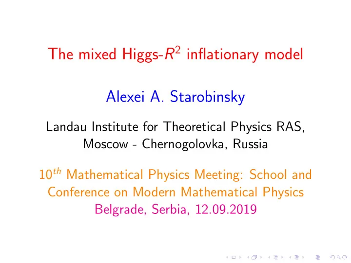 the mixed higgs r 2 inflationary model alexei a
