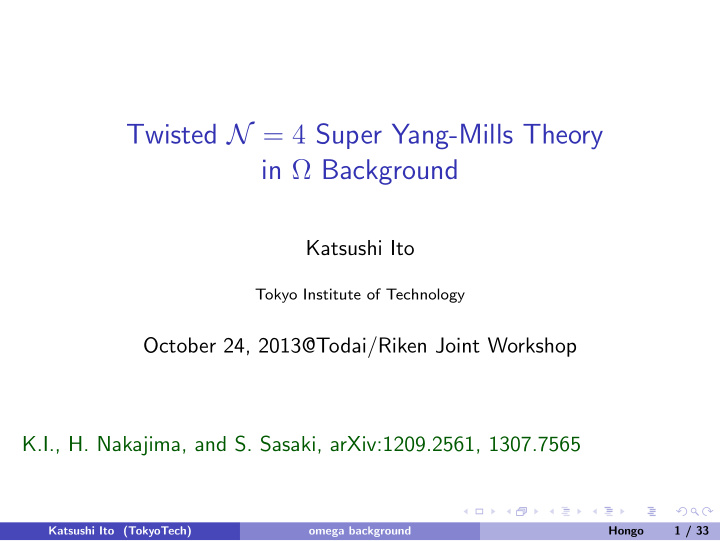 twisted n 4 super yang mills theory in background