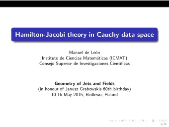 Hamilton-Jacobi theory in Cauchy data space  Manuel de Le  on  Instituto de Ciencias Matem