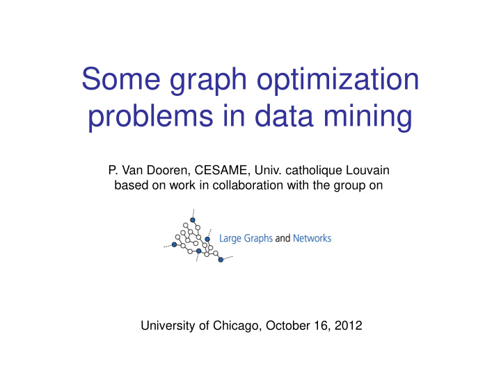 some graph optimization problems in data mining