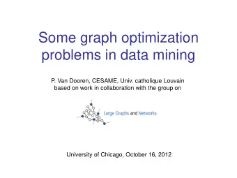 Some graph optimization  problems in data mining  P. Van Dooren, CESAME, Univ. catholique Louvain