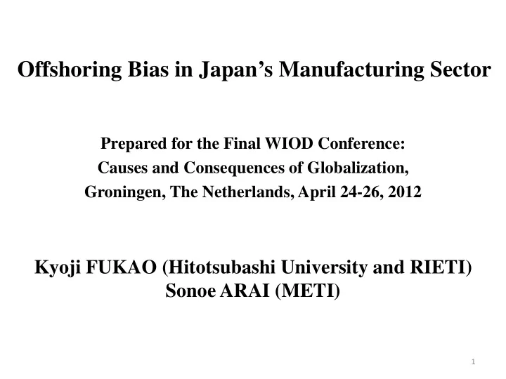 offshoring bias in japan s manufacturing sector