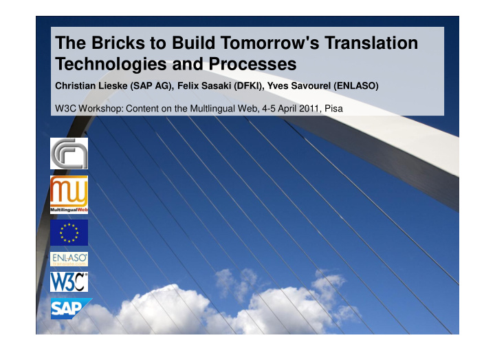 the bricks to build tomorrow s translation technologies