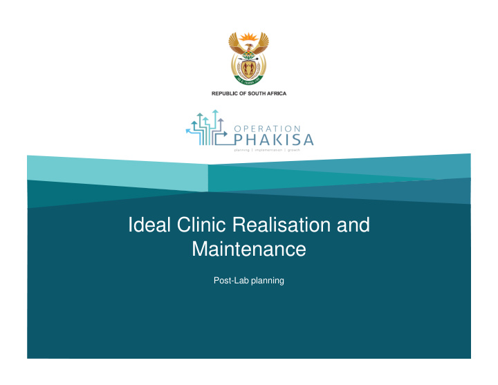 ideal clinic realisation and maintenance