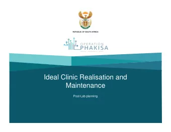 Ideal Clinic Realisation and  Maintenance  Post-Lab planning  Post-Lab workplan  17 18 19 20 21 22