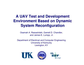 A UAV Test and Development  Environment Based on Dynamic  System Reconfiguration  Osamah A.