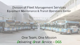 Division of Fleet Management Services  Equipment Maintenance &amp; Transit Operations Center  One