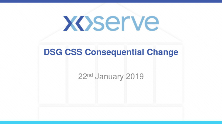 dsg css consequential change