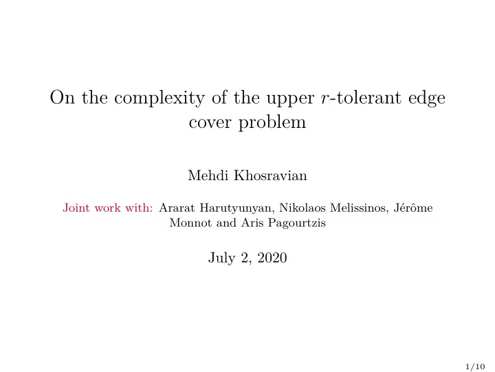 on the complexity of the upper r tolerant edge cover