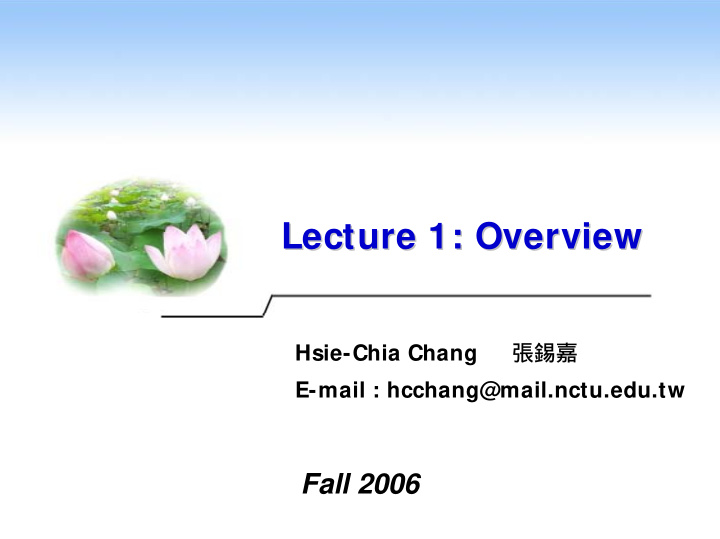 lecture 1 overview lecture 1 overview