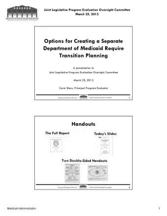 Options for Creating a Separate  Department of Medicaid Require  Transition Planning  A