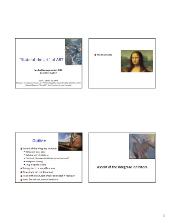 State of the art of ART  Medical Management of AIDS  December 7, 2017  Monica Gandhi MD, MPH
