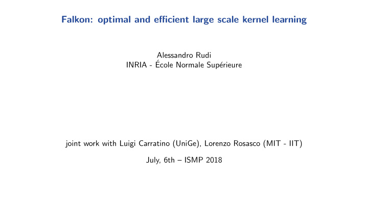falkon optimal and efficient large scale kernel learning