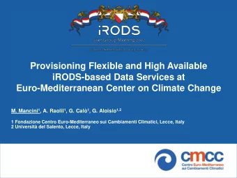 Euro-Mediterranean Center on Climate Change M. Mancini 1 , A. Raolil 1 , G. Cal 1 , G. Aloisio