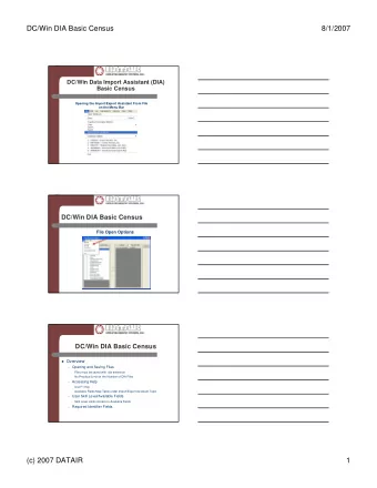 DC/Win DIA Basic Census  8/1/2007  DC/Win Data Import Assistant (DIA)  Basic Census  Opening the