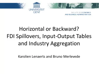 and Industry Aggregation  Karolien Lenaerts and Bruno Merlevede  Outline  Overview of the