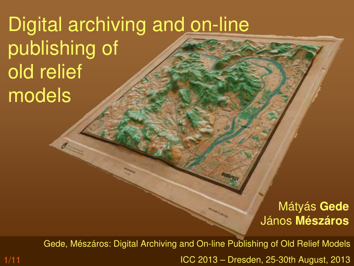 digital archiving and on line publishing of old relief