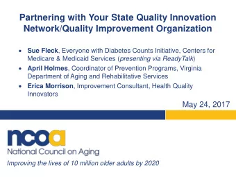 Partnering with Your State Quality Innovation  Network/Quality Improvement Organization   Sue