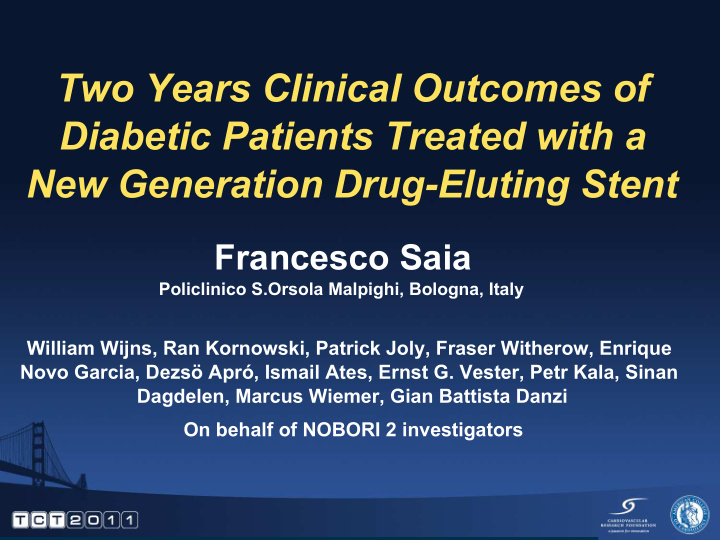 two years clinical outcomes of diabetic patients treated