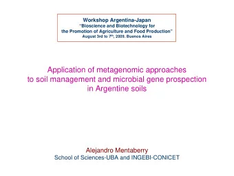 Application of metagenomic approaches  to soil management and microbial gene prospection  in
