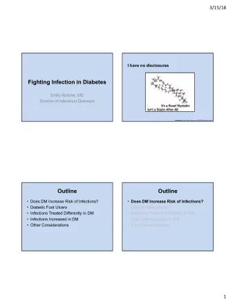 Fighting Infection in Diabetes  Emily Abdoler, MD  Division of Infectious Diseases GomerBlog .