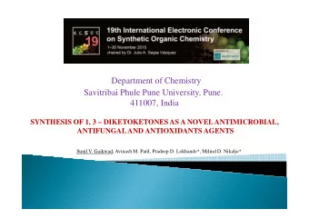 Department of Chemistry  Savitribai Phule Pune University, Pune.  411007, India  SYNTHESIS OF 1, 3