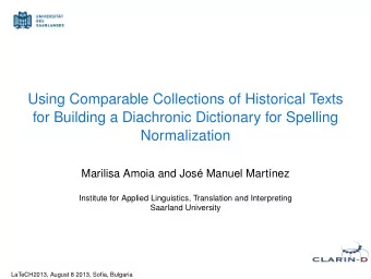Using Comparable Collections of Historical Texts  for Building a Diachronic Dictionary for Spelling