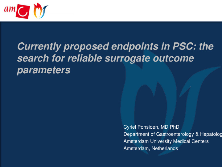 currently proposed endpoints in psc the search for